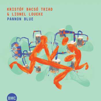 Album Bacsó Kristóf Triad: Pannon Blue