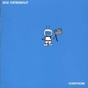 CD Bad Astronaut: Acrophobe 229922