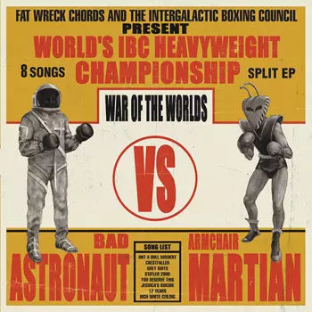 Bad Astronaut: War Of The Worlds