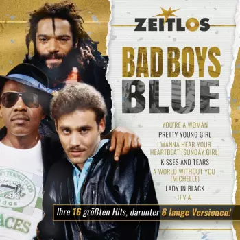 Bad Boys Blue: Zeitlos