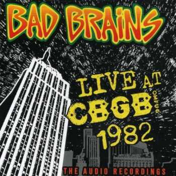 CD Bad Brains: Live At CBGB 1982 (The Audio Recordings) 115307