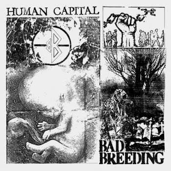 Album Bad Breeding: Human Capital