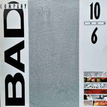 LP Bad Company: 10 From 6