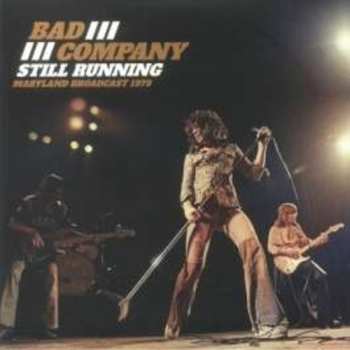 Album Bad Company: Still Running Maryland Broadcast 1979