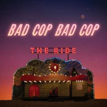 Album Bad Cop/Bad Cop: The Ride