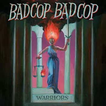 Bad Cop/Bad Cop: Warriors