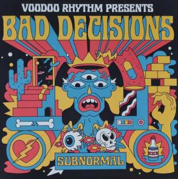Bad Decisions: Subnormal