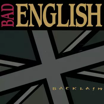 Bad English: Backlash