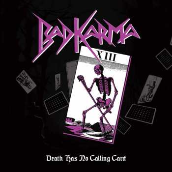 Album Bad Karma: Death Has No Calling Card
