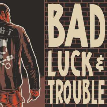 Album Bad Luck & Trouble from Sweden: Bad Luck & Trouble