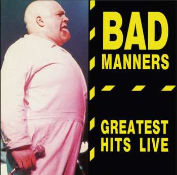 Album Bad Manners: Greatest Hits Live