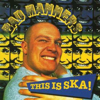 Album Bad Manners: This Is Ska!