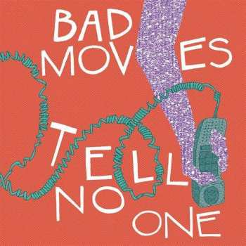 Album Bad Moves: Tell No One