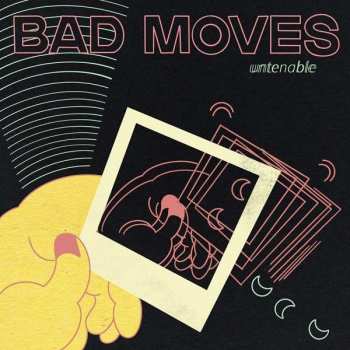 Album Bad Moves: Untenable