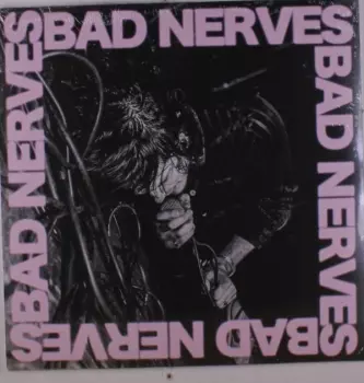 Bad Nerves: Bad Nerves