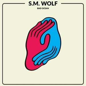 Album S.M. Wolf: Bad Ocean