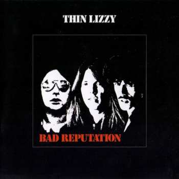 Album Thin Lizzy: Bad Reputation