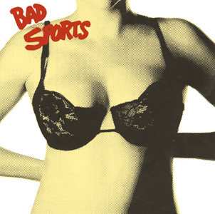 Album Bad Sports: Bras