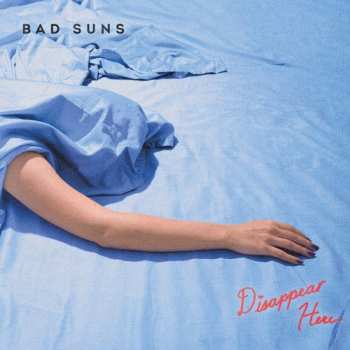 Album Bad Suns: Disappear Here