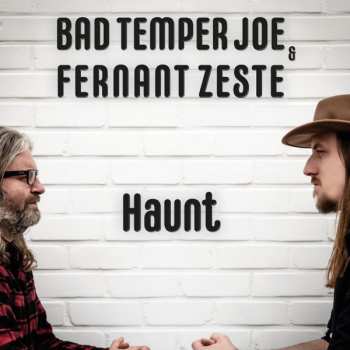 Album Bad Temper Joe: Haunt