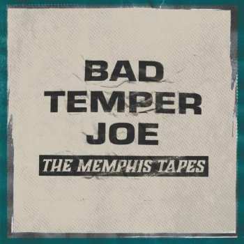 Album Bad Temper Joe: The Memphis Tapes