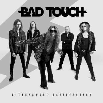 Album Bad Touch: Bittersweet Satisfaction