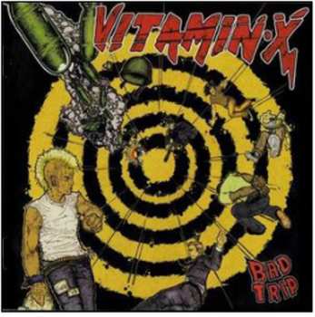 Album Vitamin X: Bad Trip
