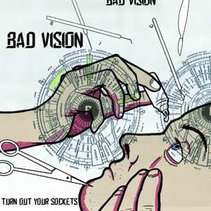 Album Bad Vision: Turn Out Your Sockets