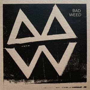Album Bad Weed: 7-debut