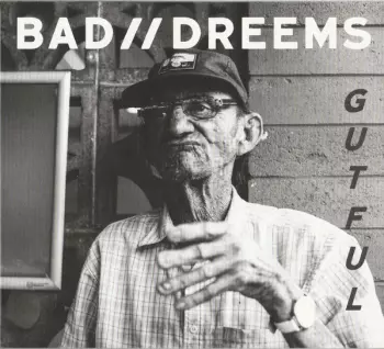 Bad//Dreems: Gutful