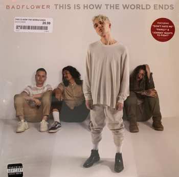 2LP Badflower: This Is How The World Ends 146009
