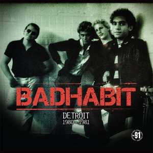 Album Badhabit: Detroit 1980-1981