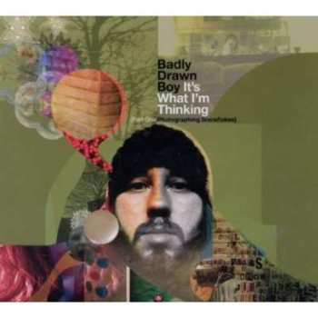 Album Badly Drawn Boy: It's What I'm Thinking (Part One Photographing Snowflakes)