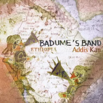 Badume's Band: Addis Kan