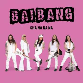 CD Bai Bang: Sha Na Na Na 455143
