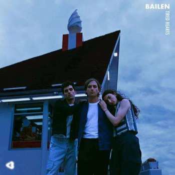 Album Bailen: Tired Hearts