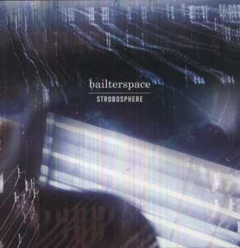 Album Bailter Space: Strobosphere
