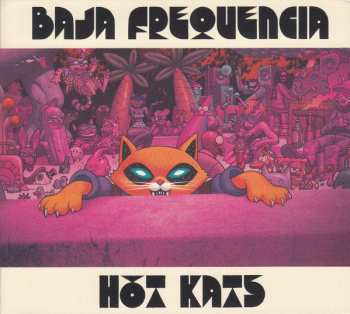 Album Baja Frequencia: Hot Kats