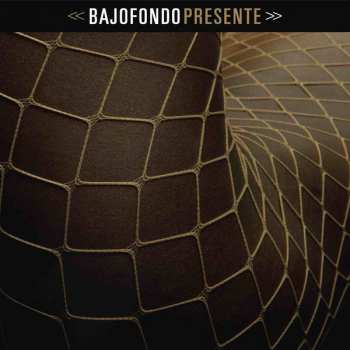 Album Bajofondo Tango Club: Presente