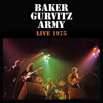 Baker Gurvitz Army: Live 1975