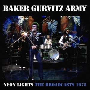 Album Baker Gurvitz Army: Neon Lights - The Broadcasts 1975