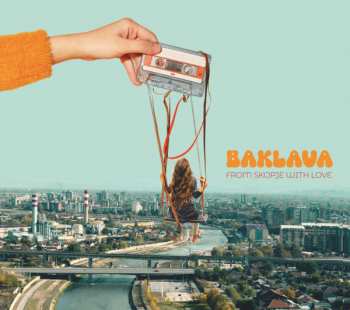 Album Baklava: From Skopje With Love