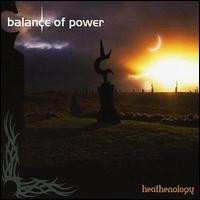 Album Balance Of Power: Heathenology