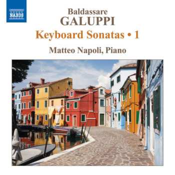Album Baldassare Galuppi: Keyboard Sonatas • 1