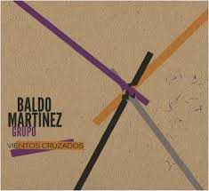 Album Baldo Martinez Grupo: Vientos cruzados