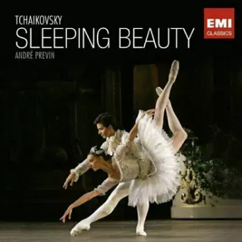 Pyotr Ilyich Tchaikovsky: Sleeping Beauty (Complete Ballet)