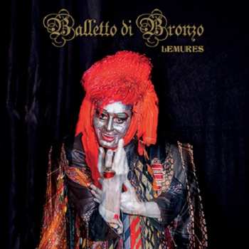 CD Il Balletto Di Bronzo: Lemures