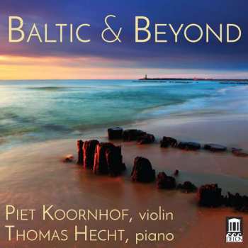 Album Balys Dvarionas: Piet Koornhof & Thomas Hecht - Baltic & Beyond