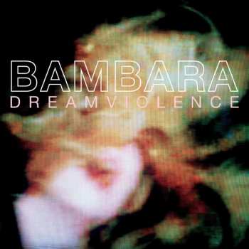 LP Bambara: Dreamviolence 471506