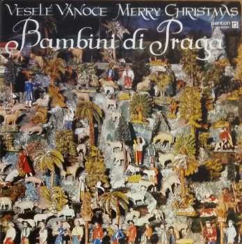 LP Bambini Di Praga: Veselé Vánoce = Merry Christmas 512683
